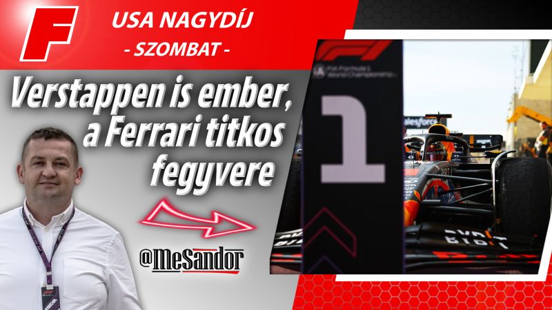 Verstappen is ember, a Ferrari titkos fegyvere – F1-es USA Nagydíj, szombat